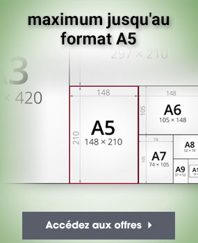 maximum jusqu au format A5
